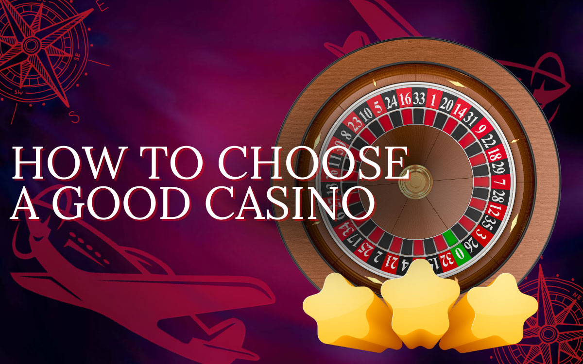 Aviator How to Choose a Good Casino